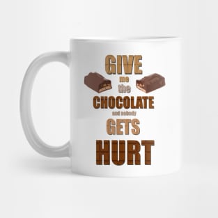 Chocolate Lovers - Nobody Gets Hurt Mug